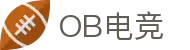 OB·欧宝(中国)电竞股份有限公司官方网站-电竞行业引领者